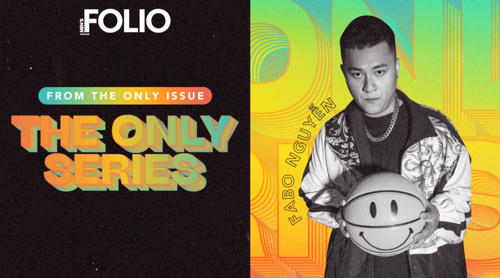 The Only Series: Sneaker Influencer Fabo Nguyễn – Kẻ sưu tầm nhiệt huyết The Only Series: Sneaker Influencer Fabo Nguyễn – Kẻ sưu tầm nhiệt huyết