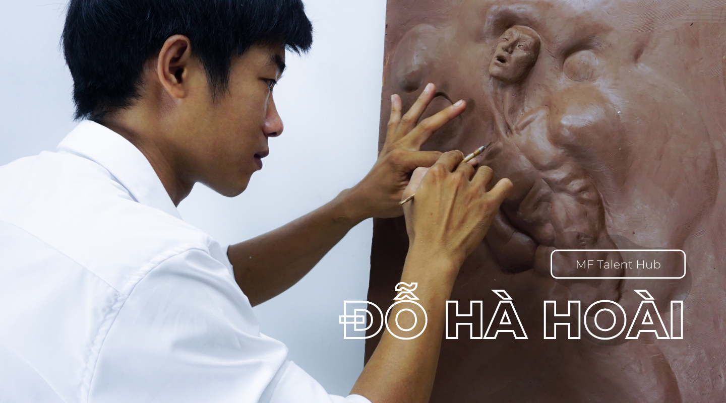 #MFTalentHub: Điêu khắc gia Đỗ Hà Hoài – lấy dị ứng làm cảm hứng