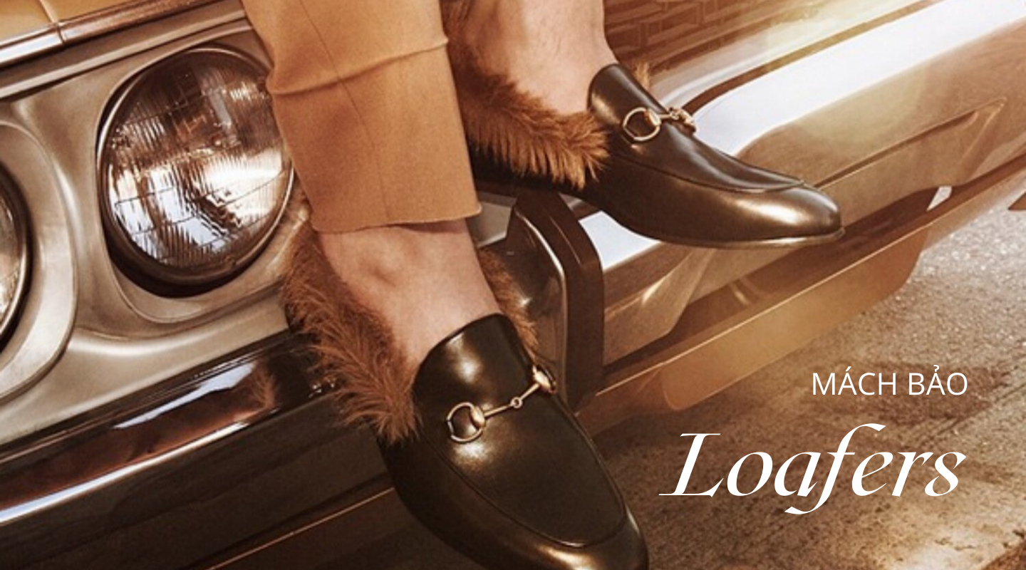 Mách bảo: Tất tần tật về Loafers – từ mẫu giày đến nguyên tắc phối đồ