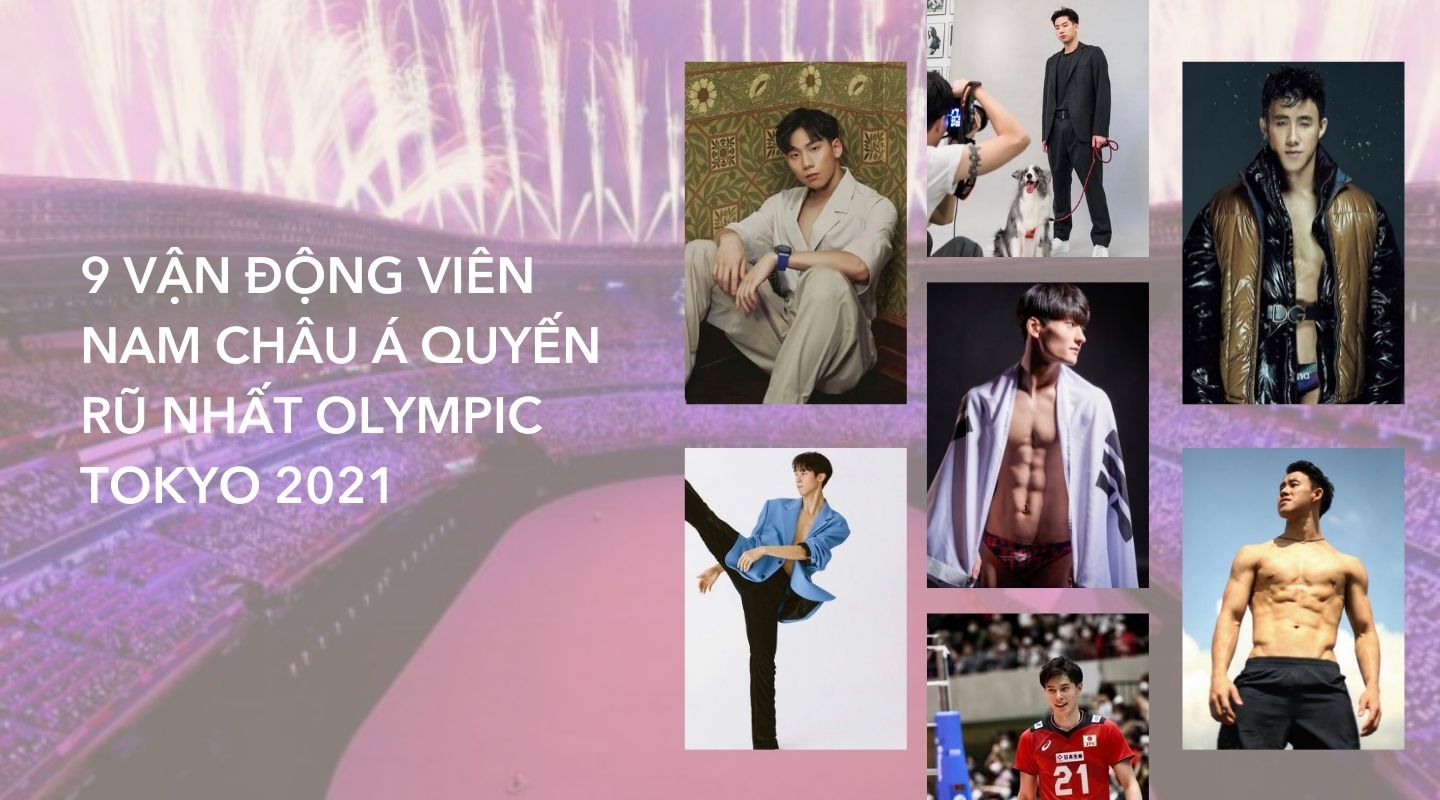 9 vận động viên nam Châu Á quyến rũ nhất Olympic Tokyo 2020