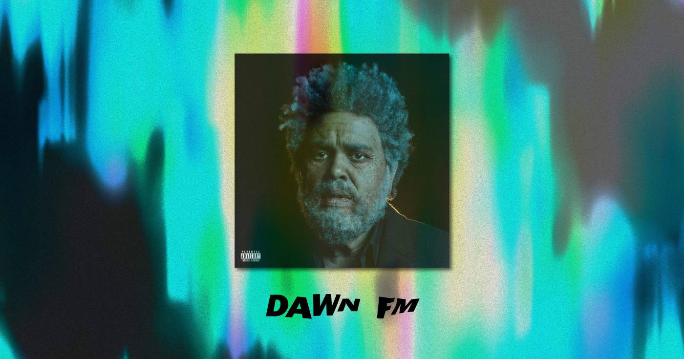 “Dawn FM” của The Weeknd: Những điều có thể bạn chưa biết