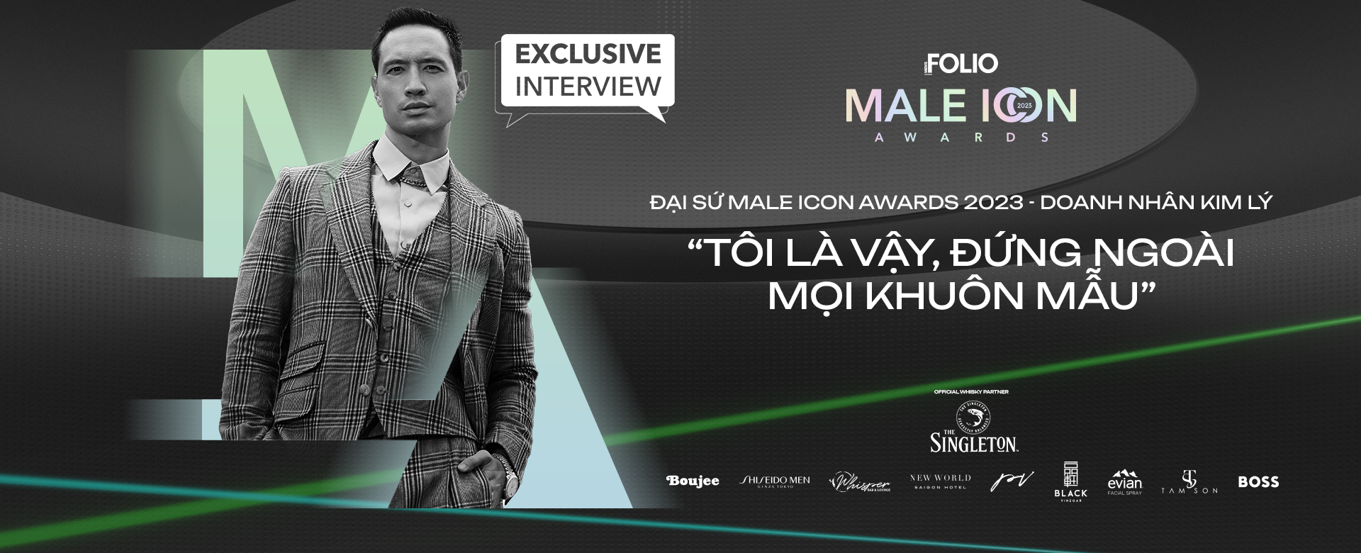 Đại sứ Male Icon Awards 2023 – Doanh nhân Kim Lý: “Tôi là vậy, đứng ngoài mọi khuôn mẫu”